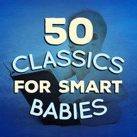 50 Classics for Smart Babies