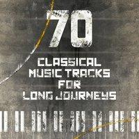 70 Classical Music Tracks for Long Journey's