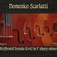 Domenico Scarlatti: Keyboard Sonata K447 in F sharp minor