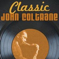 Classic John Coltrane