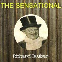 The Sensational Richard Tauber