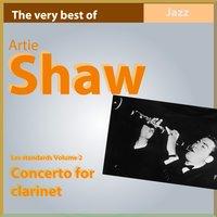 The Very Best of Artie Shaw: Concerto for Clarinet