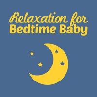 Relaxation for Bedtime Baby