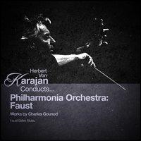 Herbert Von Karajan Conducts... Philharmonia Orchestra: Faust
