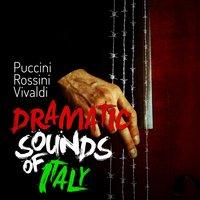 Puccini, Rossini, Vivaldi: Dramatic Sounds of Italy