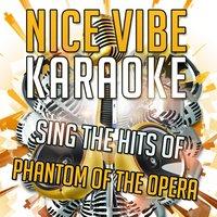 Sing the Hits of Phantom of the Opera