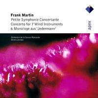 Martin : Petite symphonie concertante, 6 Monologues & Concerto for 7 Wind Instruments