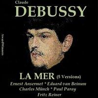 Claude Debussy, vol. 1: La Mer