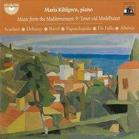 Maria Kihlgren: Music from the Mediterranean