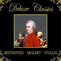 Deluxe Classics: Beethoven, Mozart, Vivaldi