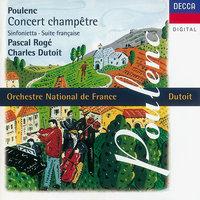Poulenc: Concert champêtre/Suite française/Sinfonietta etc.