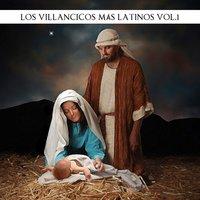 Los Villancicos Más Latinos Vol. 1