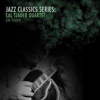 Jazz Classics Series: Cal Tjader Quartet