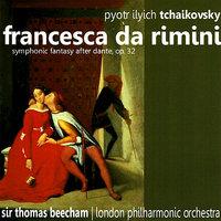 Tchaikovsky: Francesca da Rimini - Symphonic Fantasy after Dante, Op. 32
