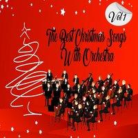 The Best Christmas Songs with Orchestra, Vol. 1