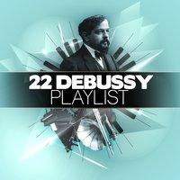 22 Debussy Playlist