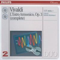 Vivaldi: 12 Concertos, Op. 3 "L'estro armonico" / Concerto No. 1 in D Major for 4 Violins, RV 549 - I. Allegro