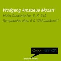 Green Edition - Mozart: Violin Concerto No. 5, K. 219 & Symphony No. 6, K. 43