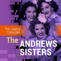 The Legend Collection: The Andrews Sisters
