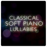 Classical Soft Piano Lullabies