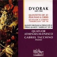Dvorak : Quintette pour piano & cordes, Op.81 - Quatuor à cordes ''Américain'', Op.96