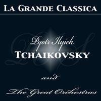 Tchaikovsky And The Great Orchestras, Vol. 1