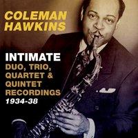 Intimate: Duo, Trio, Quartet & Quintet Recordings 1934-38