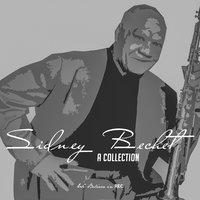 Sidney Bechet - A Collection