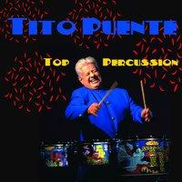 Tito Puente: Top Percussion