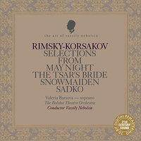 Rimsky-Korsakov: May Night, The Tsar's Bride, The Snow Maiden, Sadko