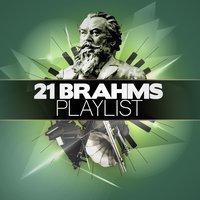 21 Brahms Playlist