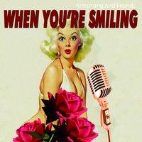 When You Smiling
