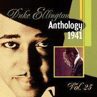 The Duke Ellington Anthology, Vol. 25 : 1941 A