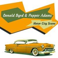 Donald Byrd & Pepper Adams: Motor City Scene