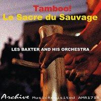 Tamboo! / Le Sacre du Sauvage