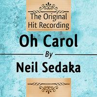 The Original Hit Recording - Oh Carol