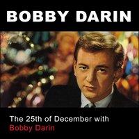 The 25th of December with Bobby Darin