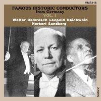 Famous Historic Conductors from Germany Vol. 1