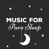 Music for Pure Sleep