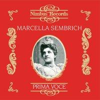 Marcella Sembrich (Recorded 1906 - 1912)