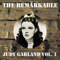 The Remarkable Judy Garland Vol 01