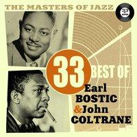 The Masters of Jazz: 33 Best of Earl Bostic & John Coltrane