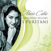Maria Callas : I Puritani