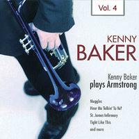 Kenny Baker Plays Armstrong Vol. 4