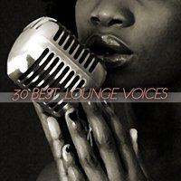 30 Best Lounge Voices