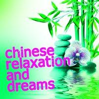 Chinese Relaxation and Dreams