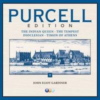 Purcell Edition Volume 2 : The Indian Queen, The Tempest, Dioclesian & Timon of Athens