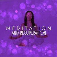 Meditation and Recuperation