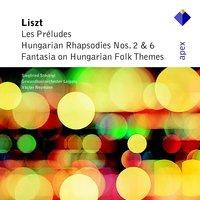 Liszt : Les Preludes, Hungarian Rhapsodies Nos 2, 6 & Hungarian Fantasy