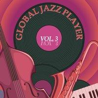 Global Jazz Player, Vol. 3